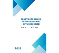 Practice Problems In Statistics And Data Reduction