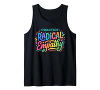 Practice Radical Empathy - Citation de Compassion consciente Débardeur