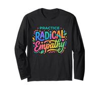Practice Radical Empathy - Citation de Compassion consciente Manche Longue