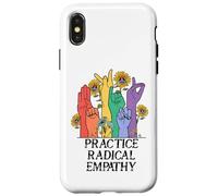 Practice Radical Empathy Kind Radicalized by Basic Decency Coque pour iPhone X/XS