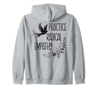 Practice Radical Empathy Kind Radicalized by Basic Decency Sweat à Capuche
