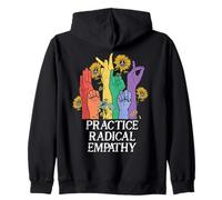 Practice Radical Empathy Radicalized by Basic Decency Kind Sweat à Capuche