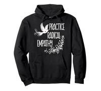 Practice Radical Empathy Women Radicalized by Basic Decency Sweat à Capuche
