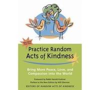 Practice Random Acts of Kindness by Editors of Conari Press