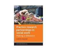 Practice Research Partnerships In Social Work