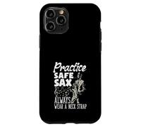 Practice Safe Sax Always Wear A Neck Saxophone Funny Saxophone Coque pour iPhone 11 Pro