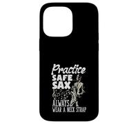 Practice Safe Sax Always Wear A Neck Saxophone Funny Saxophone Coque pour iPhone 14 Pro Max