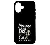 Practice Safe Sax Always Wear A Neck Saxophone Funny Saxophone Coque pour iPhone 16
