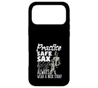 Practice Safe Sax Always Wear A Neck Saxophone Funny Saxophone Coque pour iPhone 17 Pro Max