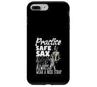 Practice Safe Sax Always Wear A Neck Saxophone Funny Saxophone Coque pour iPhone 7 Plus/8 Plus