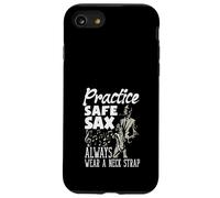 Practice Safe Sax Always Wear A Neck Saxophone Funny Saxophone Coque pour iPhone SE (2020) / 7/8