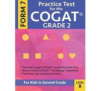 Practice Test for the CogAT Grade 2 Form 7 Level 8: Gifted and Talented Test Preparation Second Grade; CogAT 2nd grade; CogAT Grade 2 books, Cogat Test Prep Level 8, Cognitive Abilities Test,