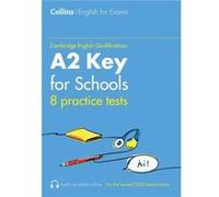 Collins – Practice Tests for A2 Key for Schools (KET) (Volume 1)