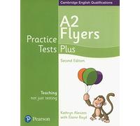 Practice Tests Plus A2 Flyers Students' Book