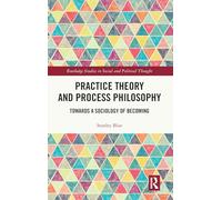 Practice Theory and Process Philosophy