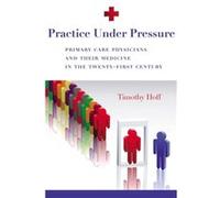 Practice Under Pressure by Timothy Hoff Timothy Hoff (Auteur)