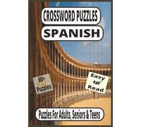 Practice Your Spanish Verbs & Vocabulary: 60+ Large Print, Easy-to-Read Puzzles for Beginners to Intermediate Adults, Teens, Seniors