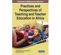 Practices And Perspectives Of Teaching And Teacher Education In Africa