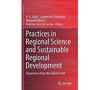 Practices In Regional Science And Sustainable Regional Development