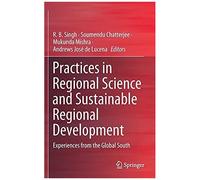 Practices In Regional Science And Sustainable Regional Development