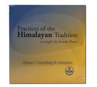 Practices of the Himalayan Tradition as Taught by Swami Rama