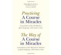 Practicing A Course In Miracles: A Translation of the Workbook in Plain Language and with Mentoring Notes (Plain Language a Course in Miracles) Elizabeth A Cronkhite (Auteur)