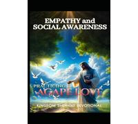 Practicing Agape Love: Empathy and Social Awareness