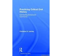 Practicing Critical Oral History