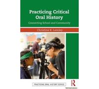 Practicing Critical Oral History