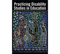 Practicing Disability Studies In Education: Acting Toward Social Change (Paperback) David J Connor, Jan W Valle, Chris Hale (Auteur)