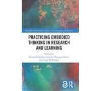 Practicing Embodied Thinking In Research And Learning