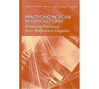 Practicing Medicine in Difficult Times Christine J. Quinn, Geraldine M. Donohue, Marjorie Thomas (Auteur)