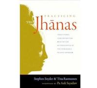 Practicing the Jhanas by Tina Rasmussen Stephen Snyder, Tina Rasmussen (Auteur)