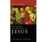Practicing The Presence Of Jesus