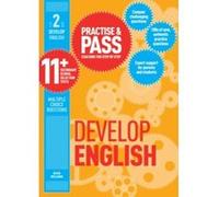 Practise and Pass 11+ Level 2: Develop English: Develop Your Williams, Peter (Auteur)