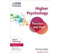 Practise and Pass Higher Psychology Revision Guide by Leckie Paperback Book Jonathan Firth (Auteur)
