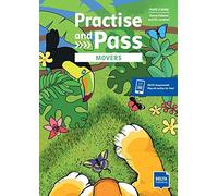 Practise and Pass Movers: Student's Book with digital extras
