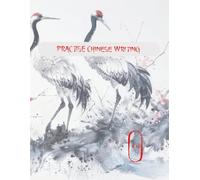 Practise Chinese Writing - Chinese Character Writing Practice Book: 100 Pages of Tian Zi Ge Grid for Mandarin & Pinyin Learners | Chinese Calligraphy Practice Notebook for Kids & Adults