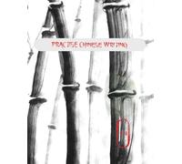 Practise Chinese Writing - Chinese Character Writing Practice Book: 100 Pages of Tian Zi Ge Grid for Mandarin & Pinyin Learners | Chinese Calligraphy Practice Notebook for Kids & Adults