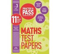 Practise & Pass 11+ Level Three: Maths Practice Test Papers