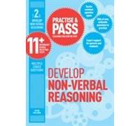 Practise & Pass 11+ Level Two: Develop Non-Verbal Reasoning