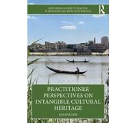 Practitioner Perspectives On Intangible Cultural Heritage