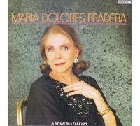 Pradera, Maria Dolores - Amarraditos [Import]