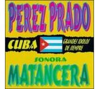 Prado, Perez - Cuba: Grandes Idolos De Siempre