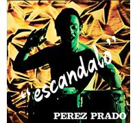 Prado Perez - Escandalo