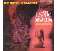 Prado, Perez - Exotic Suite of the Americas