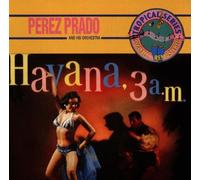 Prado, Perez - Havana 3 A.M.
