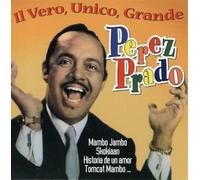 Prado Perez - Il Vero,Unico,Grande Perez Prado