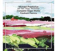 Praetorius : Intégrale de l'Œuvre pour Orgue. Flamme