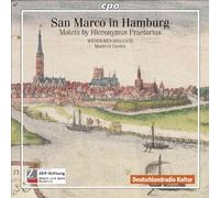 Praetorius : San Marco in Hambourg, Motets. Weser-Renaissance, Cordes